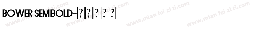 Bower Semibold字体转换